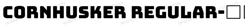 Cornhusker Regular字体转换